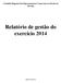 Conselho Regional dos Representantes Comerciais no Estado da Paraíba. Relatório de gestão do exercício 2014