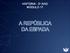 HISTÓRIA - 3 o ANO MÓDULO 17 A REPÚBLICA DA ESPADA