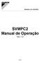 MANUAL DO USUÁRIO. SVMPC2 Manual de Operação Ver 1.0