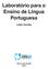 Laboratório para o Ensino de Língua Portuguesa. Lêda Corrêa