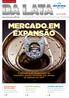 MERCADO EM EXPANSÃO. Expectativa de recuperação da economia aponta retomada das vendas de latinhas em p. 4 WILMAR ARINELLI