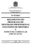 REGIMENTO DO PROGRAMA DE MESTRADO PROFISSIONAL EM ENSINO DE HISTÓRIA E ESTRUTURA CURRICULAR STRICTO SENSU