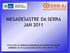 MEGADESASTRE DA SERRA JAN 2011 PRODUÇÃO DO SERVIÇO GEOLÓGICO DO ESTADO DO RIO DE JANEIRO E DE PESQUISADORES DA PUC-RIO, UFRJ E UERJ.