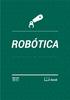 Robótica. Índice. Cap. 1 Introdução. Cap. 2 Automação da produção História da robótica Automação