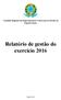 Conselho Regional dos Representantes Comerciais no Estado do Espírito Santo. Relatório de gestão do exercício 2016