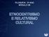 FILOSOFIA - 3 o ANO MÓDULO 09 ETNOCENTRISMO E RELATIVISMO CULTURAL