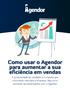 Como usar o Agendor para aumentar a sua eficiência em vendas