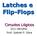 Latches e Flip-Flops. Circuitos Lógicos. DCC-IM/UFRJ Prof. Gabriel P. Silva
