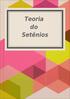 A teoria do Setênios, tem como base as observações dos comportamentos naturais da vida humana.