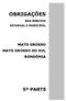 OBRIGAÇÕES 5ª PARTE MATO GROSSO MATO GROSSO DO SUL RONDÔNIA NOS ÂMBITOS ESTADUAL E MUNICIPAL