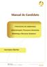 Manual do Candidato PROCESSO DE ADMISSÃO. Administração, Processos Gerenciais, Marketing e Recursos Humanos. Inscrições Abertas