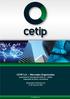 CETIP S.A. Mercados Organizados (anteriormente denominada CETIP S.A. Balcão Organizado de Ativos e Derivativos)