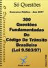 Questões Comentadas Do Código de Trânsito Brasileiro Lei 9.503/ questões comentadas Do Código de Trânsito Brasileiro Lei 9.