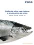 Análise de rotina para criadores e processadores de peixes GO RDU R A P ROTEÍ N A UM I DA DE SA L