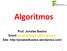 Algoritmos. Prof. Jonatas Bastos   Site: