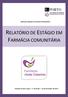 Mestrado Integrado em Ciências Farmacêuticas RELATÓRIO DE ESTÁGIO EM FARMÁCIA COMUNITÁRIA