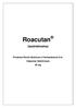 Roacutan. (isotretinoína) Produtos Roche Químicos e Farmacêuticos S.A. Cápsulas Gelatinosas 20 mg