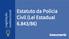 Estatuto da Polícia Civil (Lei Estadual 6.843/86)