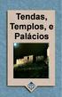 TENDAS, TEMPLOS E PALÁCIOS