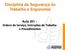 Disciplina de Segurança do Trabalho e Ergonomia. Aula Ordens de Serviço, Instruções de Trabalho e Procedimentos