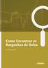 COMO ENCONTR AR AS BARGANHAS DA BOLSA. Como Encontrar as Barganhas da Bolsa. Por Celson Plácido