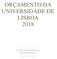 ORÇAMENTO DA UNIVERSIDADE DE LISBOA 2018