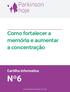 Parkinson hoje. Como fortalecer a memória e aumentar a concentração. Cartilha informativa Nº6.