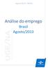 Agosto/ BRASIL. Análise do emprego. Brasil Agosto/2013