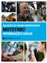 SOLUÇÕES DE RÁDIOS BIDIRECIONAIS MOTOTRBO INFORMAÇÕES GERAIS