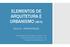 ELEMENTOS DE ARQUITETURA E URBANISMO (40 h)