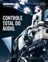 Soluções de Áudio para Aplicações de Mídia e Broadcast CONTROLE TOTAL DO ÁUDIO.