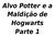 Alvo Potter e a Maldição de Hogwarts Parte 1