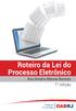 OABRJ. Roteiro da Lei do Processo Eletrônico. Cartilha. Ana Amelia Menna Barreto. 1º edição