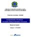 Portal dos Convênios - SICONV. Acompanhamento e Fiscalização Concedente, Instituição Mandatária e Convenente. Manual do Usuário