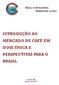 INTRODUÇÃO AO MERCADO DE CAFÉ EM DOSE ÚNICA E PERSPECTIVAS PARA O BRASIL