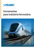 Ferramentas para indústria ferroviária