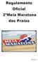 Regulamento Oficial 2ºMeia Maratona das Praias