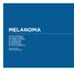 MELANOMA GRUPO DE TRABALHO: DR. RODRIGO MUNHOZ DR. ALBERTO WAINSTEIN DR A. ANDREIA MELO DR. JOÃO DUPRAT DR. MILTON BARROS DR.