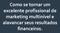 Como se tornar um excelente profissional de marketing multinível e alavancar seus resultados financeiros.