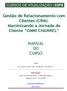 Gestão de Relacionamento com Clientes (CRM): Maximizando a Jornada do Cliente OMNI CHANNEL MANUAL DO CURSO