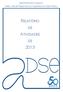 MINISTÉRIO DAS FINANÇAS. Direção - Geral de Proteção Social aos Trabalhadores em Funções Públicas RELATÓRIO ATIVIDADES