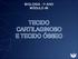 BIOLOGIA - 1 o ANO MÓDULO 49 TECIDO CARTILAGINOSO E TECIDO ÓSSEO