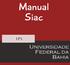 Table of Contents. Prefácio. Manual do Siac-UFBA. Organização. Acesso ao SIAC. Acesso ao SIAC. Componentes Curriculares.