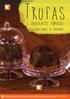 ESTE MATERIAL É PARTE INTEGRANTE DO CURSO ONLINE TRUFAS E CHOCOLATES FAMOSOS DA EDUK (WWW.EDUK.COM.BR). CONFORME A LEI Nº 9.610/98, É PROIBIDA A