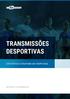 TRANSMISSÕES DESPORTIVAS