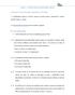 1. O adjudicatário obriga-se a fornecer, durante o período previsto e diariamente, 2 lanches