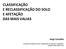 CLASSIFICAÇÃO E RECLASSIFICAÇÃO DO SOLO E AFETAÇÃO DAS MAIS VALIAS