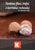 Bombons finos, trufas e barrinhas recheadas. Com Alexandre Bispo
