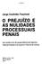 o PREJuízo E AS NULIDADES PROCESSUAIS PENAIS