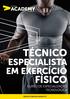 CURSO DE ESPECIALIZAÇÃO TECNOLÓGICA  TÉCNICO ESPECIALISTA EM EXERCÍCIO FÍSICO CURSO DE ESPECIALIZAÇÃO TECNOLÓGICA